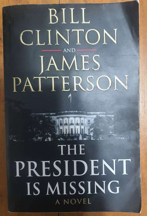 James Patterson & Bill Clinton: The President is missing